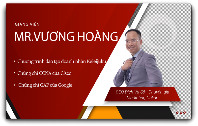 GV Vương Mạnh Hoàng khóa Google Ads