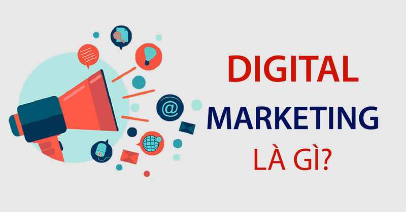 DIGITAL MARKETING LÀ GÌ