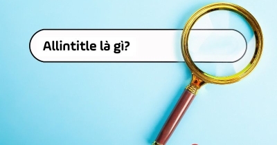 Allintitle là gì? Hướng dẫn cách check Allintitle đơn giản