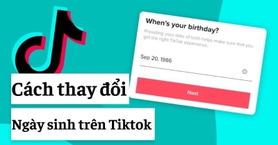 [2024] Hướng dẫn cách đổi ngày sinh trên Tiktok chỉ 3 bước