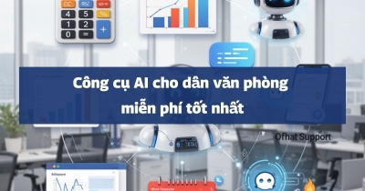 10+ công cụ AI cho dân văn phòng miễn phí tốt nhất 2026