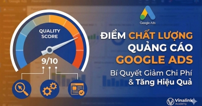 Điểm chất lượng quảng cáo Google Ads: Bí quyết giảm chi phí và tăng hiệu quả