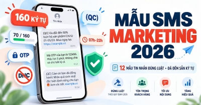 Mẫu SMS marketing 2026: 12 mẫu tin nhắn đúng luật, đủ ký tự
