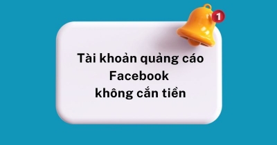 Quảng cáo Facebook không cắn tiền? 16 nguyên nhân và cách khắc phục
