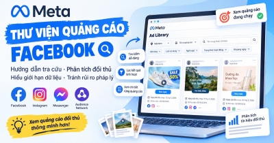 Thư viện quảng cáo Facebook: Cách tra cứu và phân tích đối thủ