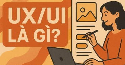 UX/UI là gì? Phân biệt UX và UI Designer cho người mới bắt đầu