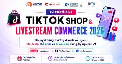 Vinalink tổ chức hội thảo Social Commerce 2026 sáng 19/06 tại Trung tâm Triển lãm Quốc tế Việt Nam (VEC)
