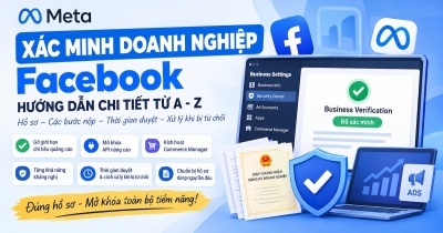 Xác minh doanh nghiệp Facebook: Hồ sơ và các bước thực hiện