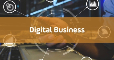 Digital Business là gì? 7 loại hình của Kinh doanh số phổ biến