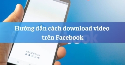 Cách download video Facebook riêng tư cho người low tech