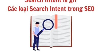Search Intent là gì? Các loại Search Intent trong SEO