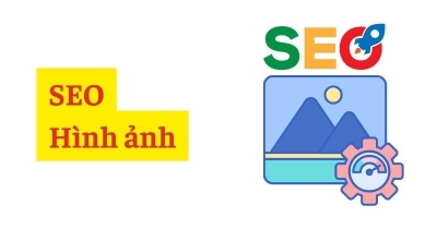 SEO Hình Ảnh: Cách Tối Ưu Hình Ảnh Lên TOP Google