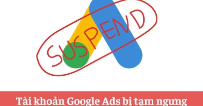 Hướng dẫn giải quyết tài khoản Google Ads bị tạm ngưng