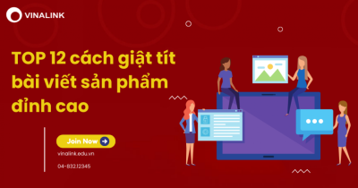 Bật mí 12 cách giật tít bài viết sản phẩm đỉnh cao, tăng CTR vượt trội 