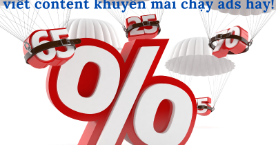 {Tuyệt chiêu} viết content khuyến mãi chạy ads hay!