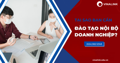 Đào tạo nội bộ doanh nghiệp là gì? Đơn vị đào tạo nội bộ chất lượng