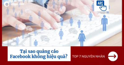 Tại sao quảng cáo Facebook không hiệu quả? 7 nguyên nhân và cách khắc phục