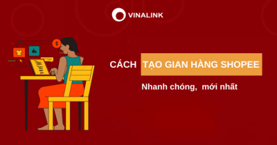 Hướng dẫn xây dựng kênh bán hàng Shopee chỉ 3 phút