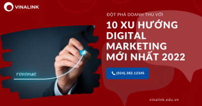 [NEW] 10 Xu hướng Digital Marketing & 12 xu hướng Content Marketing 2022 