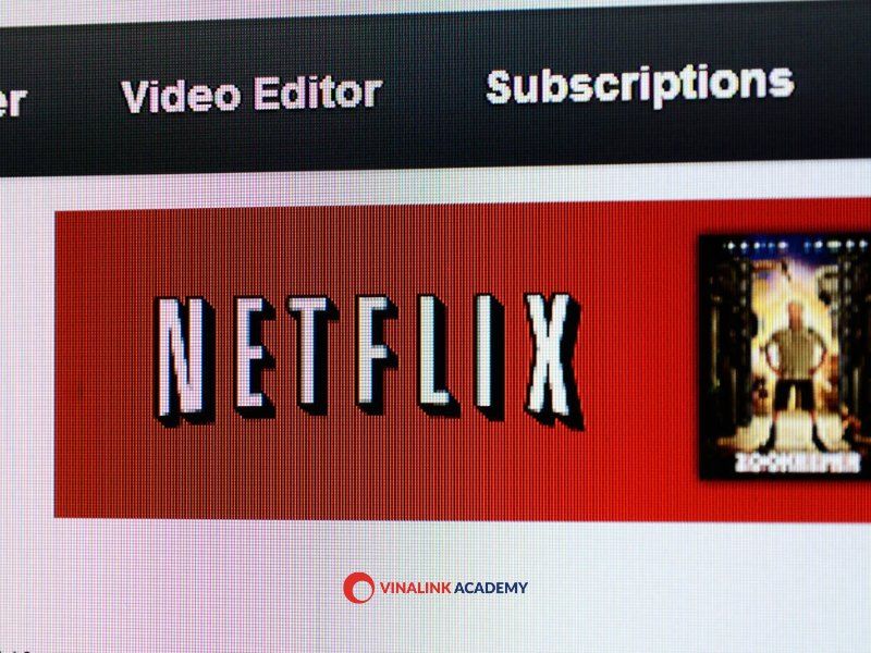 Netflix - Thực hiện mô hình Subscription thành công