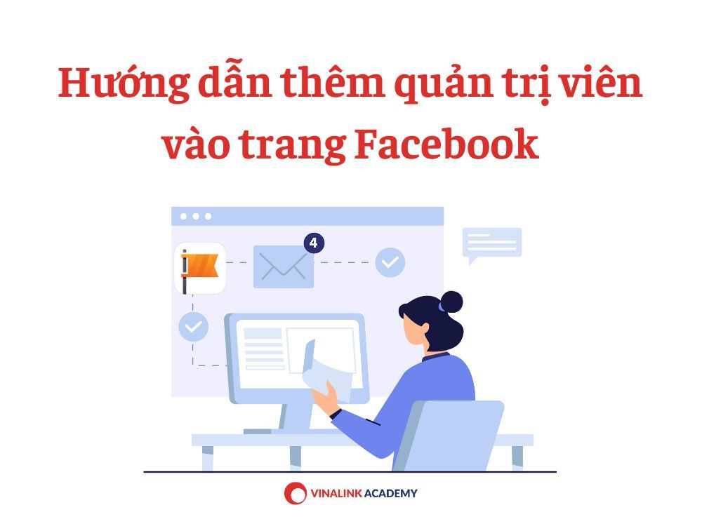 Cách thêm quản trị viên cho Page Facebook chỉ 6 bước